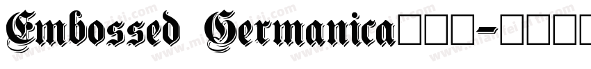 Embossed Germanica手机版字体转换